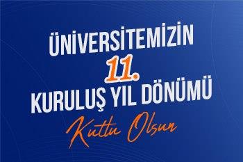 Rektörümüz Prof. Dr. İsmail Boz’un Üniversitemizin 11. Kuruluş Yıl Dönümü Dolayısıyla Mesajı
