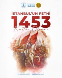 Rektörümüz Prof. Dr. İsmail Boz'un İstanbul'un Fethi'nin 573. Yıl Dönümü Dolayısıyla Mesajı