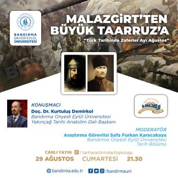 Tarih Araştırmaları Topluluğumuz Tarafından "Malazgirt'ten Büyük Taarruz'a" Konulu Online Söyleşi Düzenlendi 