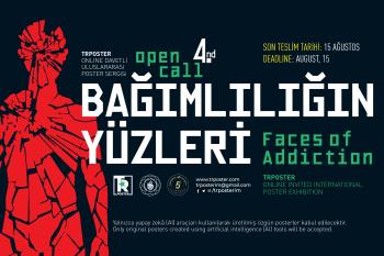 “Bağımlılığın Yüzleri” Uluslararası Poster Sergisi Açıldı