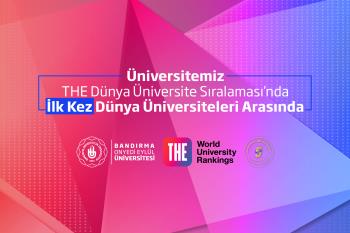 BANÜ, THE Dünya Üniversite Sıralaması’nda İlk Kez Dünya Üniversiteleri Arasında
