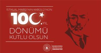 Rektörümüz Prof. Dr. Süleyman Özdemir’in “İstiklal Marşı’nın Kabulünün 100. Yılı” Nedeniyle Yayınladığı Mesaj